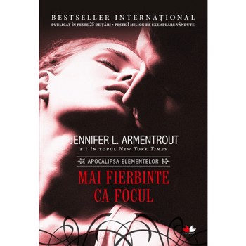 MAI FIERBINTE CA FOCUL JENNIFER ARMENTROUT