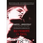 MAI FIERBINTE CA FOCUL JENNIFER ARMENTROUT