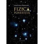 Fizica povestita - Cristian Presura