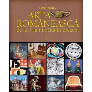 Arta romanească. De la origini până în prezent