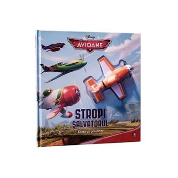 Avioane. Stropi salvatorul. Carte cu proiector