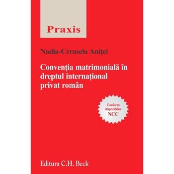 Conventia matrimoniala in dreptul international privat roman - Nadia-Cerasela Anitei