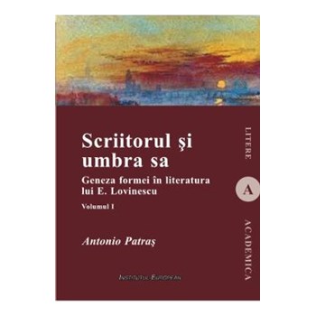 Scriitorul si umbra sa - Vol. 1 - Antonio Patras