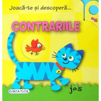 Joaca-te si descopera - Contrariile