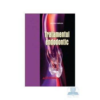 Tratamentul Endodontic - Valeriu Cherlea