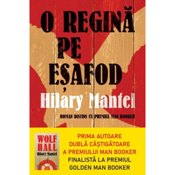 O regina pe esafod - hilary mantel