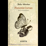 Fluturele-Curcan - Felix Nicolau, editura Karth