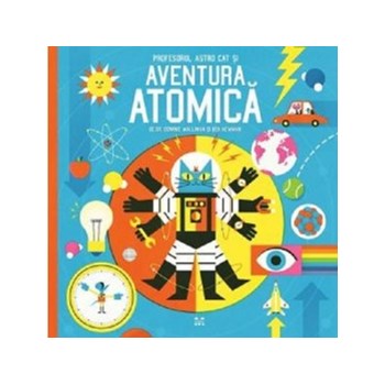 Profesorul Astro Cat si Aventura Atomica