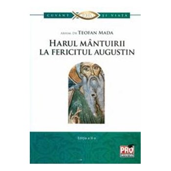 Harul mantuirii la Fericitul Augustin - Teofan Mada