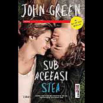 Sub aceeasi stea - John Green