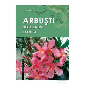 Arbusti decorativi exotici - Adrian Margarit