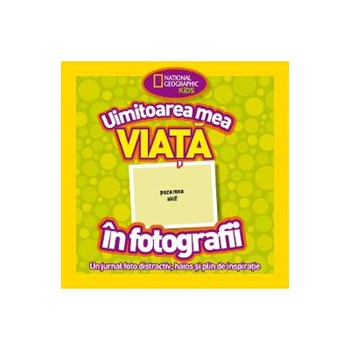 Uimitoarea mea viata in fotografii