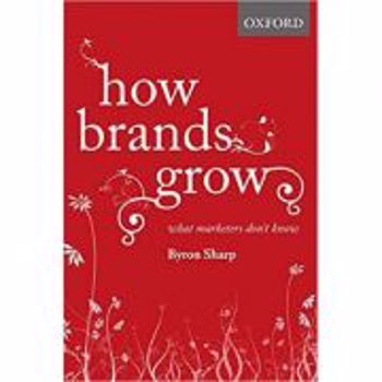 How Brands Grow: What Marketers Don't Know (Bestsellers cărți marketing engleză)