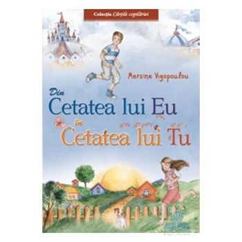 Din Cetatea lui Eu in Cetatea lui Tu