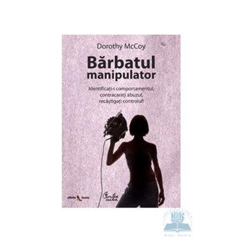 Barbatul manipulator - Dorothy Mccoy