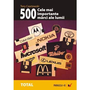 Cele mai importante 500 marci ale lumii
