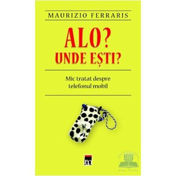 Alo? Unde esti? - Maurizio Ferraris