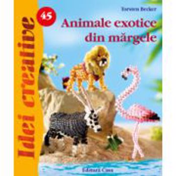 Animale exotice din margele - Idei Creative nr. 45