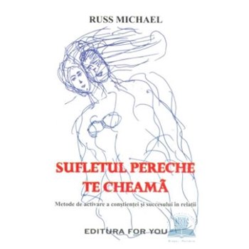 Sufletul pereche te cheama - Russ Michael