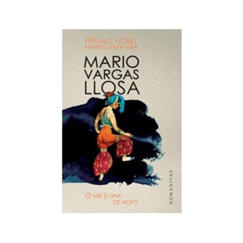 O mie si una de nopti - Mario Vargas Llosa 629021