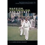 Marxism, Colonialism, and Cricket: C. L. R. James's Beyond a Boundary, Paperback