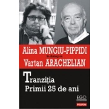 Tranzitia. Primii 25 de ani