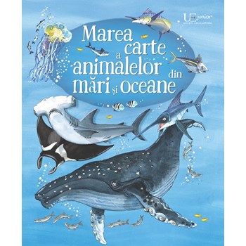 Marea carte a animalelor din mari si oceane