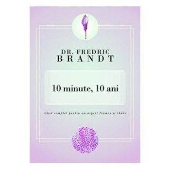 10 minute, 10 ani - Fredric Brandt