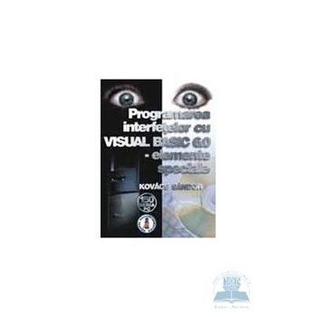 Programarea interfetelor cu Visual Basic 6.0 elemente speciale - Kovacs Sandor