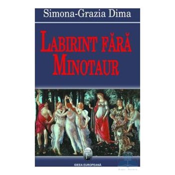 Labirint fara minotaur - Simona-Grazia Dima