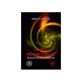 Clubul nemuritorilor - Mircea Oprita