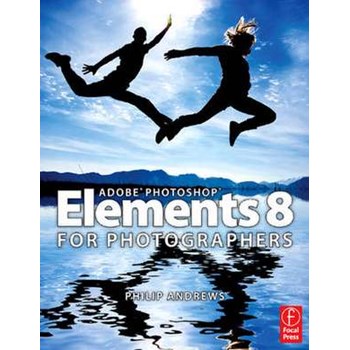 Adobe Photoshop Elements 8 for Photographers (Focal Press)