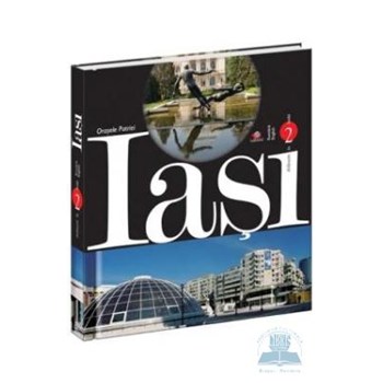 Orasele patriei: Iasi