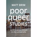 Poor Queer Studies