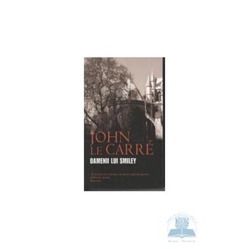 Oamenii lui Smiley - John Le Carre