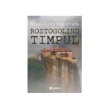 Rostogolind timpul