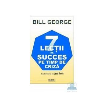 7 lectii de succes pe timp de criza
