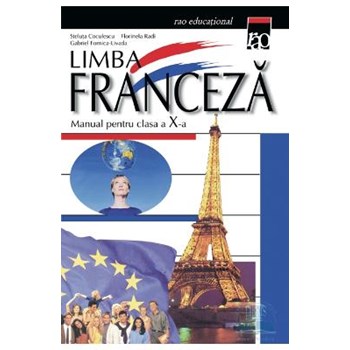 Franceza cls 10 - Steluta Coculescu, Florinela Radi, Gabriel Fornica-Livada