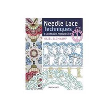 Needle Lace Techniques for Hand Embroidery, editura Search Press