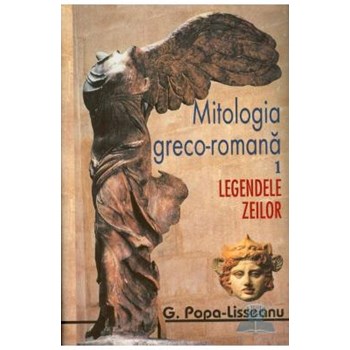 Mitologia greco-romana 1+2 - G. Popa-Lisseanu