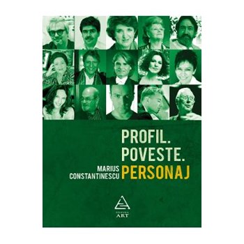 Profil. Poveste. Personaj - Marius Constantinescu