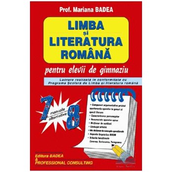 Limba si literatura romana pentru elevii de gimnaziu clasa 7-8 - Mariana Badea 978-973-1722-06-1