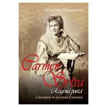 Carmen Sylva. Regina poetă