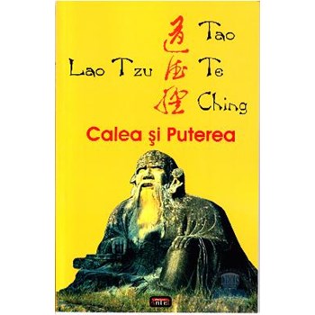 Tao te ching. Calea si puterea - Lao Tzu, editura Antet