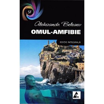 Omul-amfibie - Aleksandr Beleaev