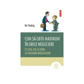 Cum sa obtii maximul in orice negociere (ebook)