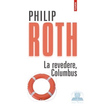 LA REVEDERE, COLUMBUS PHILIP ROTH