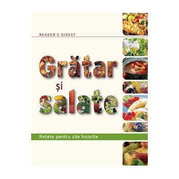 Gratar si salate