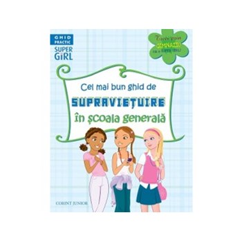 Cel mai bun ghid de supravietuire in scoala generala