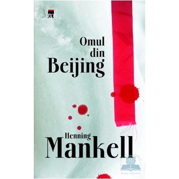 Omul din Beijing - Henning Mankel